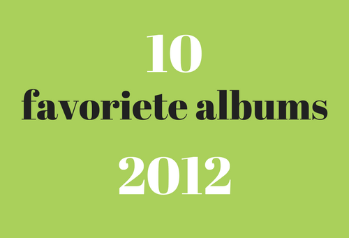 10 favoriete albums 2012